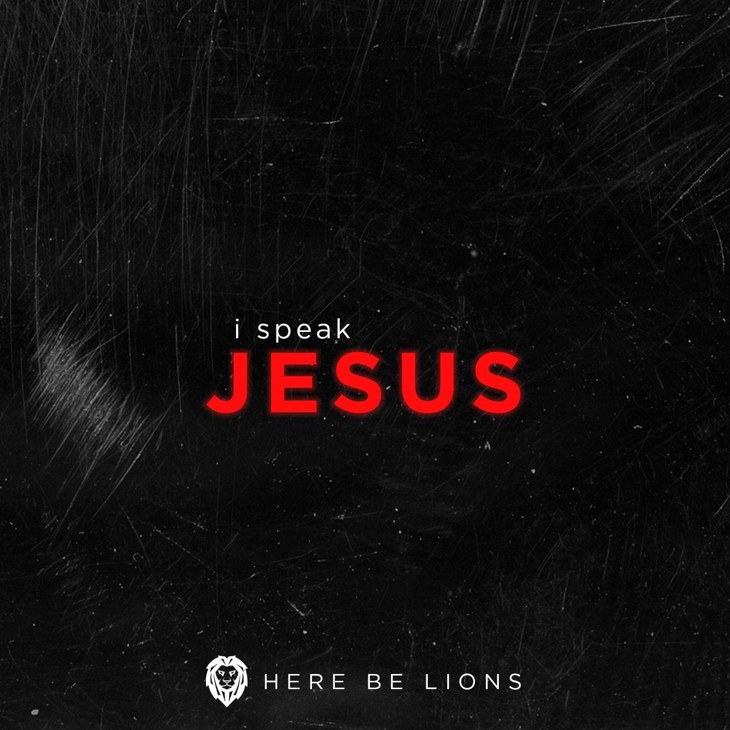 I Speak Jesus - Here Be Lions