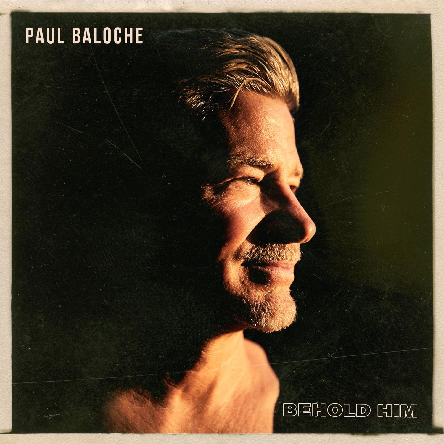Behold Him - Paul Baloche