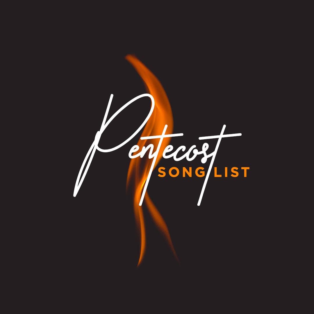 Pentecost Worship Songs