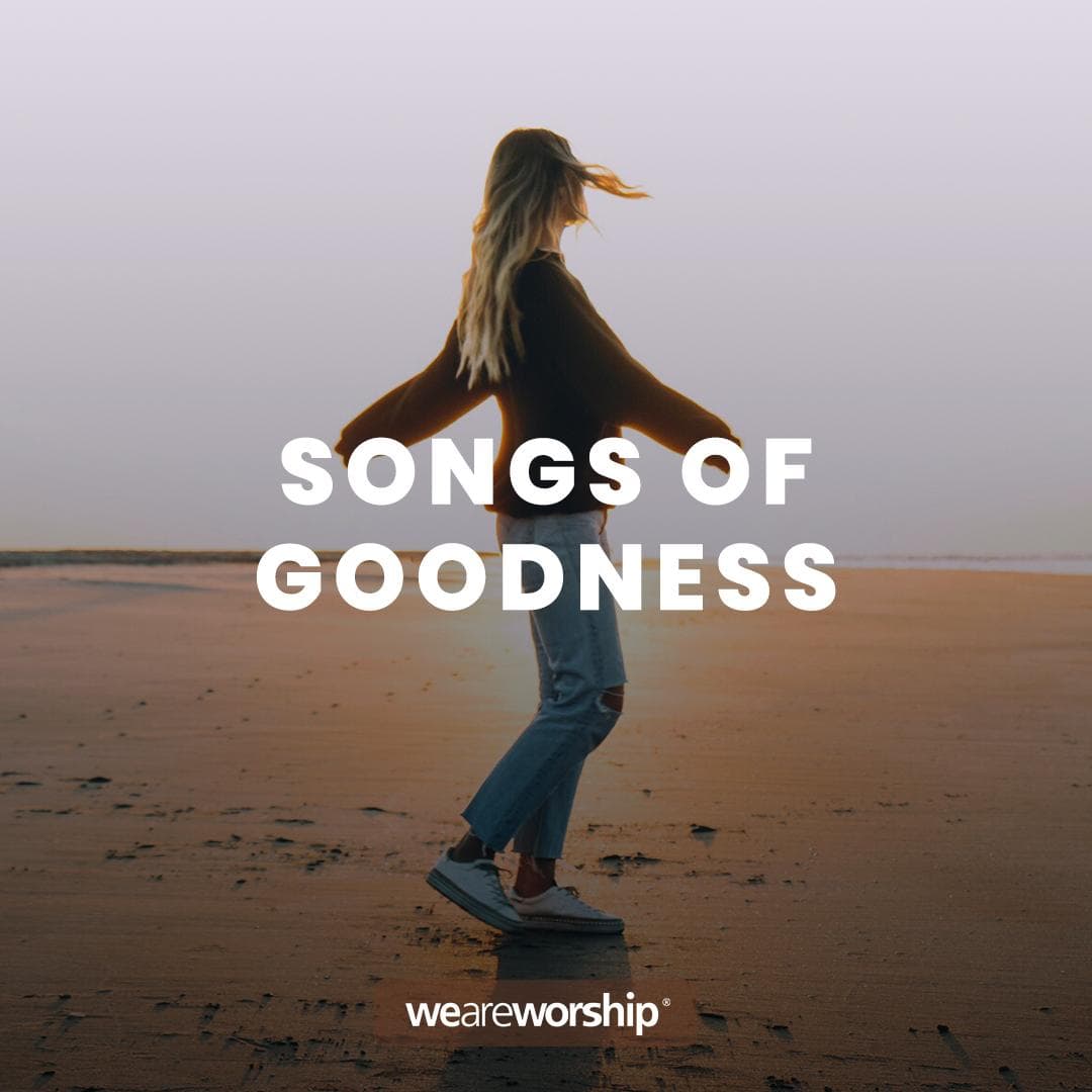 Songs of Goodness